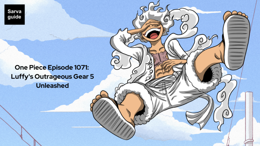 One Piece Episode 1071- Luffy's Outrageous Gear 5 Unleashed